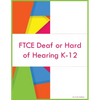 FTCE Deaf or Hard of Hearing K-12 - Paperback