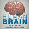 The Human Brain - Biology for Kids Children's Biology Books - Paperback