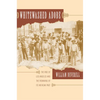Whitewashed Adobe: The Rise of Los Angeles and the Remaking of Its Mexican Past - Paperback