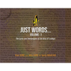 Just Words: Volume 1: The Lyrics & Shenanigans of the dirty lil' trollops - Paperback