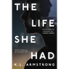 The Life She Had - Paperback