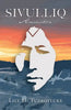 Sivulliq: Ancestor - Paperback