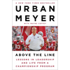 Above the Line: Lessons in Leadership and Life from a Championship Program - Paperback