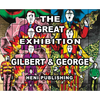 Gilbert & George: The Great Exhibition - Hardcover