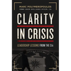 Clarity in Crisis: Leadership Lessons from the CIA - Hardcover