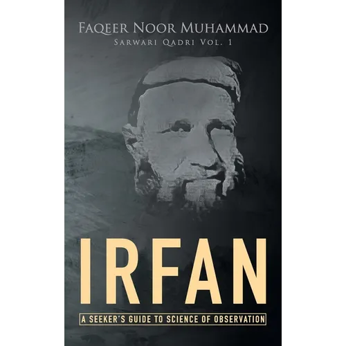 Irfan: A Seeker's Guide to Science of Observation - Hardcover