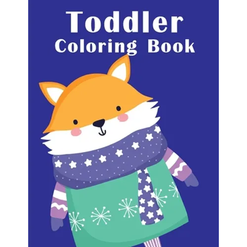 Toddler Coloring Book: coloring books for boys and girls with cute animals, relaxing colouring Pages - Paperback