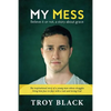 My Mess: Believe it or not, a story about grace - Paperback