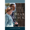 Dear Barack: The Extraordinary Partnership of Barack Obama and Angela Merkel - Paperback