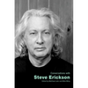 Conversations with Steve Erickson - Paperback