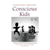 Conscious Parents, Conscious Kids - Paperback