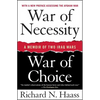 War of Necessity, War of Choice: A Memoir of Two Iraq Wars - Paperback