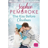 The Kiss Before Christmas: A Christmas Romance Novella - Paperback