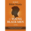 35-Day Bible Study for Young Black Men: Daily Scripture Readings, Affirmations & Prompts to Guide Black Teenage Guys to Manhood - Paperback