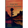 For No Good Reason - Paperback