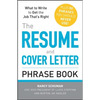The Resume and Cover Letter Phrase Book - Paperback