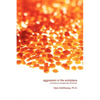 Aggression in the Workplace: Preventing and Managing High-Risk Behavior - Paperback