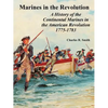 Marines in the Revolution: A History of the Continental Marines in the American Revolution 1775-1783 - Paperback