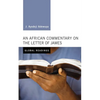 An African Commentary on the Letter of James - Hardcover