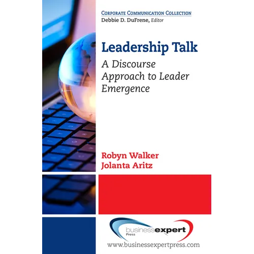 Leadership Talk: A Discourse Approach to Leader Emergence - Paperback