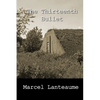 The Thirteenth Bullet - Paperback