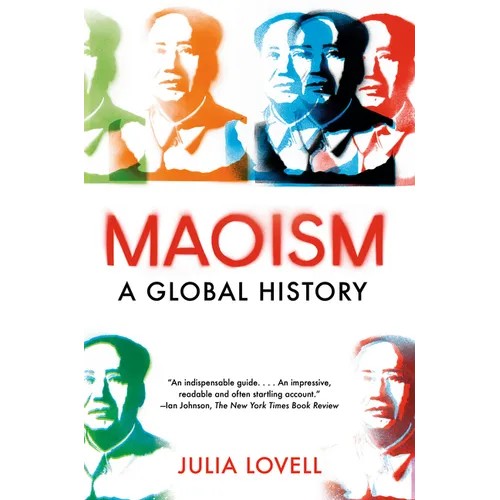Maoism: A Global History - Paperback