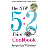 The New 5: 2 Diet Cookbook: 2017 Edition Now 800 Calories A Day - Paperback