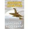 The Last Spaceship - Paperback