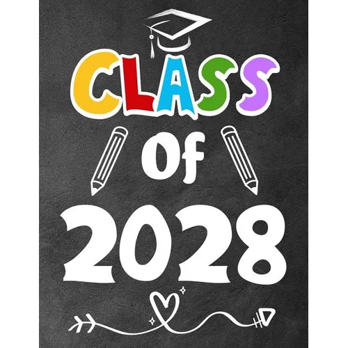 Class of 2028: Funny Back To School notebook, Gift For Girls and Boys,109 College Ruled Line Paper, Cute School Notebook, School Composition Notebooks - Paperback