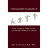I've Fallen, But I Can Get Up, If You Despise the Shame, God will Give you the Courage to go Through - Paperback
