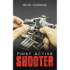First Active Shooter - Paperback