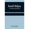 Kenneth McAlpine: A Tale of Mountain, Moorland and Sea - Paperback