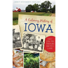 A Culinary History of Iowa: Sweet Corn, Pork Tenderloins, Maid-Rites & More - Hardcover