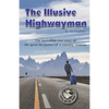 The Illusive Highwayman - Paperback