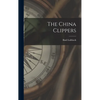The China Clippers - Hardcover