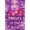 Smoke in the Sun - Hardcover