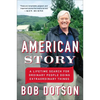 American Story: A Lifetime Search for Ordinary People Doing Extraordinary Things - Paperback
