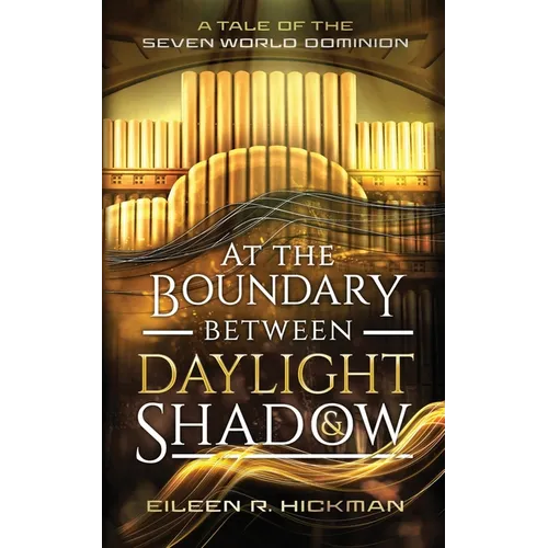 At the Boundary Between Daylight and Shadow - Paperback