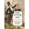 Delivering Virtue: A Dark Comedy Adventure of the West - Hardcover