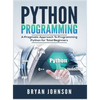 Python Programming: A Pragmatic Approach To Programming Python for Total Beginners - Hardcover