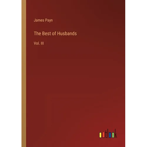 The Best of Husbands: Vol. III - Paperback