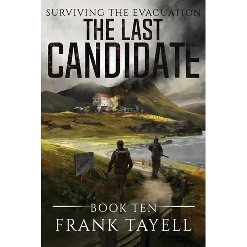 Surviving The Evacuation, Book 10: The Last Candidate - Paperback