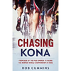 Chasing Kona: From back of the pack smoker to racing the Ironman World Championships in Kona - Paperback