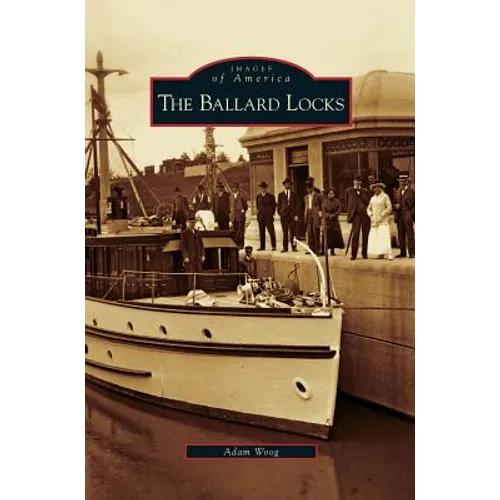 Ballard Locks - Hardcover