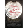 Vampires, Zombies, Werewolves and Ghosts: 25 Classic Stories of the Supernatural - Mass Market Paperbound