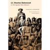Lt. Charles Gatewood & His Apache Wars Memoir - Paperback