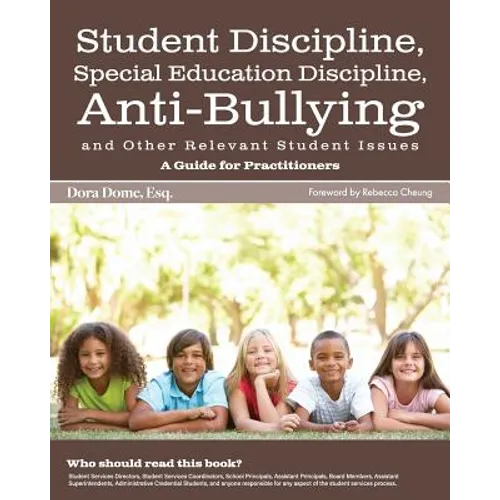 Student Issues: A Guide for Practitioners: Student Discipline, Special Education Discipline, Anti-Bullying and Other Relevant Student Issues - Paperback