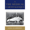 The Medical Carnivalesque: Folklore among Physicians - Paperback