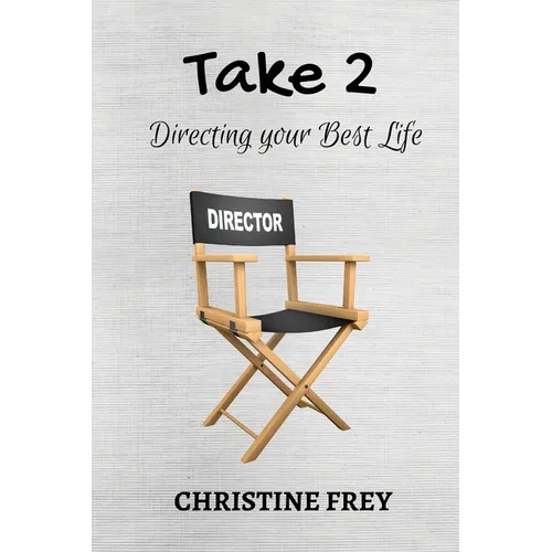 Take 2: Directing your best life - Paperback