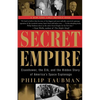 Secret Empire: Eisenhower, the CIA, and the Hidden Story of America's Space Espionage - Paperback